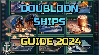 Doubloon Ships Overview 2024 World of warships [upl. by Arda443]