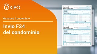 Gestione e Pagamento F24 con Kipò  Software per Amministrazione Condominiale [upl. by Troyes83]