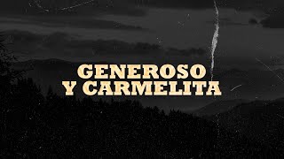 Los Dos Carnales  Generoso y Carmelita Video Lyric [upl. by Darya]