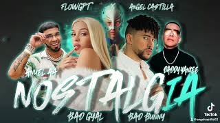 NostalgIA Remix  Bad Bunny Bad Gyal Daddy Yankee Justin Bieber Anuel AA [upl. by Lennahs]