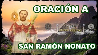 ORACION A SAN RAMON NONATO  ORACION ESPIRITUAL [upl. by Balfour]