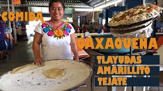 Comida Oaxaqueña  Tlayudas  Amarillito  Tejate [upl. by Ymarej]