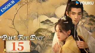 Part For Ever EP15  Princess forced to marry the new city lord who overthrew her father  YOUKU [upl. by Aneles215]