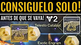 Destiny 2 CÓMO CONSEGUIR Exóticos amp El Catalizador de Telesto JUGANDO SOLO  Con Todas Las Clases [upl. by Enuahs]