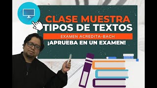 ¡Clase Gratis Tipos de Textos 📝Examen ACREDITABACH [upl. by Solberg792]