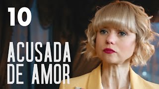 Acusada de amor  Capítulo 10  Película en Español Latino [upl. by Nayk666]