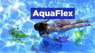 Say Hello to AquaFlex [upl. by Babara]