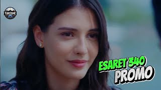 Esaret  Capcana iubirii ep 340  promo subtitrat in romana [upl. by Sheeree]