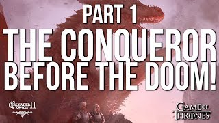 The CONQUEROR before the DOOM PART 1 SERIESFreehold  CK2 Game of Thrones [upl. by Kirwin]