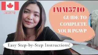 How To Fill Out PGWP Form IMM5710 Easy StepbyStep Guide  Work in Canada  Glaire Cartago [upl. by Adla]