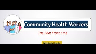 Community Health Workers The Real Front Line [upl. by Routh998]