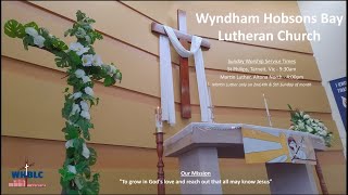 Wyndham Hobsons Bay Lutheran Church Service 742024  2nd Sunday of Easter [upl. by Donnie677]