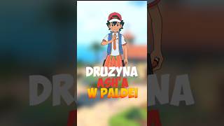 JAK WYGLĄDAŁABY DRUŻYNA POKEMON quotASHaquot w REGIONIE PALDEA [upl. by Aicatsan]