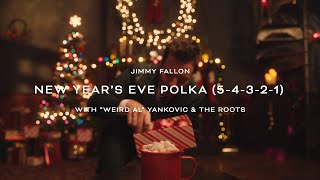 Jimmy Fallon  New Years Eve Polka 54321 with Weird Al amp The Roots Official Lyric Video [upl. by Rosenwald]