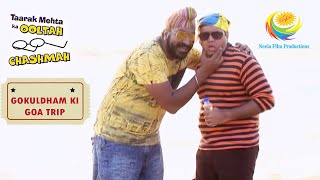 Sodhi Finds A Match For Popatlal In Goa  Taarak Mehta Ka Ooltah Chashmah  Gokuldham Ki Goa Trip [upl. by Strage134]