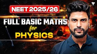 Basic Mathematics for Physics  NEET Physics 202526  Prateek Jain [upl. by Ariam]