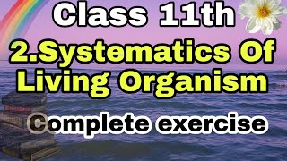 11th class exercise 2Systematics of living Organism  Maharashtra board new syllabus [upl. by Eirojram]