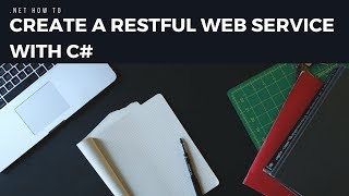 Creating A REST Webservice With C And Visual Studio [upl. by Suivatco]