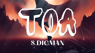 SDigman  TOA 💃 Audio Oficial [upl. by Derfliw824]