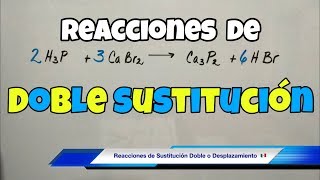 Reacciones de DOBLE SUSTITUCIÓN y DESPLAZAMIENTO paso a paso [upl. by Isoais]