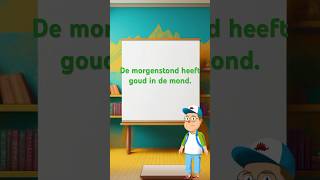 De morgenstond heeft goud in de mond taal dutchteacher leernederlands learning elearning [upl. by Utham]