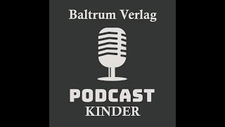 Baltrum Verlag  Podcast  Kinder [upl. by Burrell]