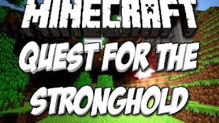 Minecraft Quest for the Stronghold  iJevin [upl. by Aicnilav]