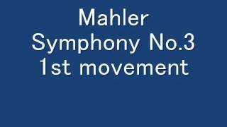 Mahler Symphony No3 1st movementwmv [upl. by Llenna]