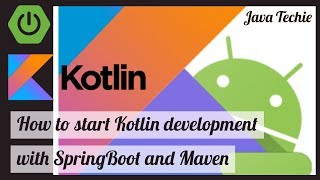 Kotlin – How to start Kotlin development with SpringBoot  Maven [upl. by Assiren]