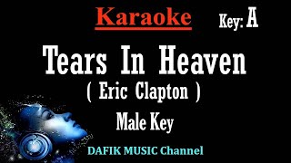 Tears In Heaven Karaoke Eric Clapton Male key Original key A No vocal [upl. by Kissee]