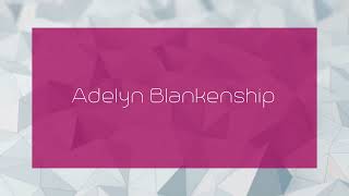 Adelyn Blankenship  appearance [upl. by Melina]