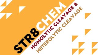 Homolytic Cleavage amp Heterolytic Cleavage  STR8CHEM [upl. by Elbertine955]