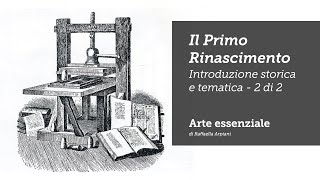 Introduzione al Primo Rinascimento  seconda parte [upl. by Neddra]