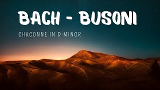 Bach Busoni Chaconne in d minor [upl. by Gustav]