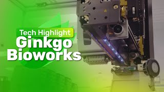 Ginkgo Bioworks  Tech Highlight [upl. by Orelia]