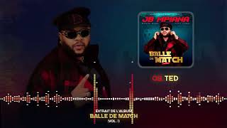 09  JB MPIANA  TED  BALLE DE MATCH Audio Officiel [upl. by Alil158]