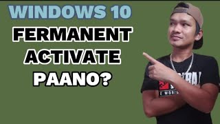 ACTIVATE WINDOWS 10 FOR FREE 2023  TAGALOG TUTORIAL [upl. by Hada]