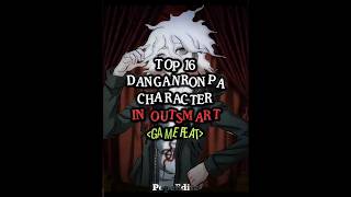 Danganronpa Character Outsmarts Ranking  Top 16 shorts danganronpa edit [upl. by Cott]