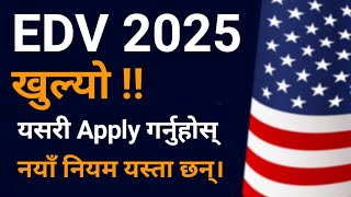 EDV 2025 खुल्याे  यसरी Apply गर्नुहोस्  how to apply edv 2025 in nepal  apply edv 2025 from nepal [upl. by Auqinihs]