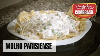 Molho parisiense e macarrão Farfalle  Cozinha Combrasil 26 [upl. by Deedee793]