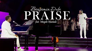 Benjamin Dube ft Mnqobi Nxumalo  Praise Official Music Video [upl. by Stalder373]