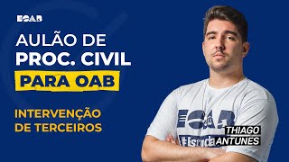 Processo Civil  Intervenção de Terceiros [upl. by Pacheco]