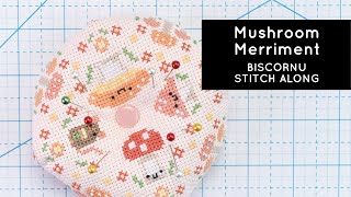 Mushroom Merriment Cross Stitch Biscornu Stitch Along [upl. by Ragen]