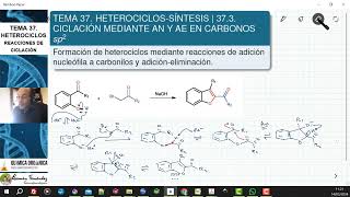 TEMA 37 HETEROCICLOSSÍNTESIS  373 REACCIONES DE CICLACIÓN POR ADICIÓN A CARBONILOS [upl. by Westney]