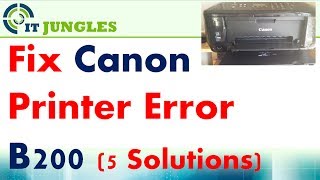 FIXED Canon Printer Error B200 With 5 Different Solutions [upl. by Doownil]