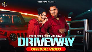 Driveway  Preet Brar  Kamal Brar  Meenu Singh  New Punjabi Songs 2024  Latest Punjabi Song 2024 [upl. by Mloc]