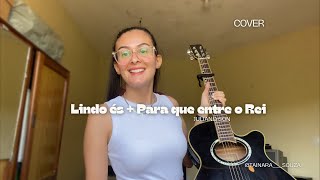 Lindo és  Para que entre o rei Cover [upl. by Egdirdle224]