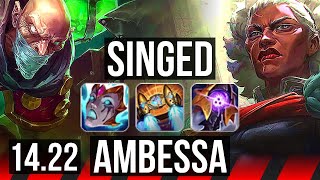 SINGED vs AMBESSA TOP  Rank 2 Singed 500 games  BR Grandmaster  1422 [upl. by Isla421]