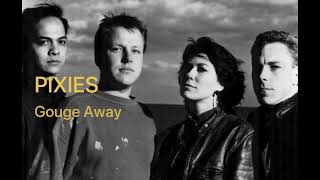 Pixies  Gouge Away Sub español [upl. by Hauger]