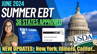 NEW 2024 SUMMER EBT UPDATE JUNE 2024 NEW UPDATES FOR New York California Illinois amp Arkansas [upl. by Oirasor]